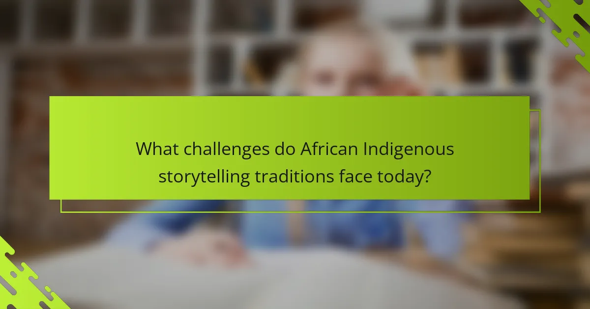 What challenges do African Indigenous storytelling traditions face today?